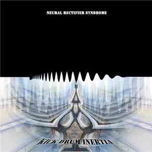 Neural Rectifier Syndrome - Kick Drum Inertia