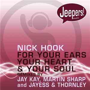 Nick Hook - For Your Ears, Your Heart And Your Soul