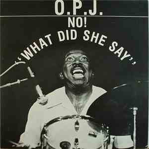 O.P.J. - No! 