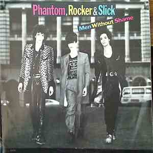 Phantom, Rocker & Slick - Men Without Shame