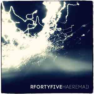 Rfortyfive - Haere Mai!