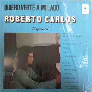 Roberto Carlos - Quiero Verte A Mi Lado