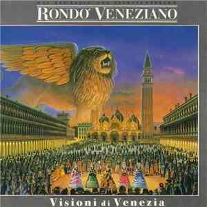 Rondo Veneziano - Visioni Di Venezia