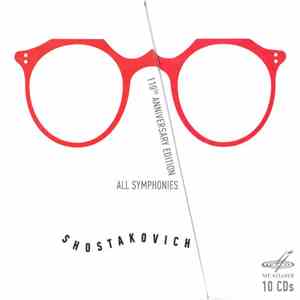 Shostakovich - All Symphonies - 110th Anniversary Edition