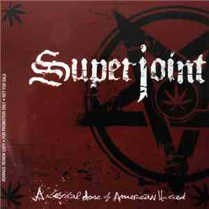 Superjoint Ritual - A Lethal Dose Of American Hatred