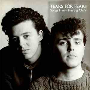 Tears For Fears - Songs From The Big Chair