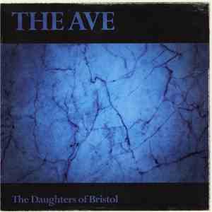 The Daughters Of Bristol - The Ave
