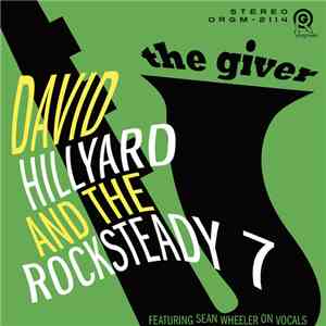 The Dave Hillyard Rocksteady 7 - The Giver