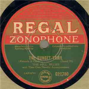 The Hill Billies - The Sunset Trail / Carry Me Back To The Lone Prairie