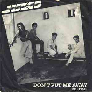 The Jukes  - Don't Put Me Away
