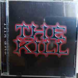 The Kill  - The Kill