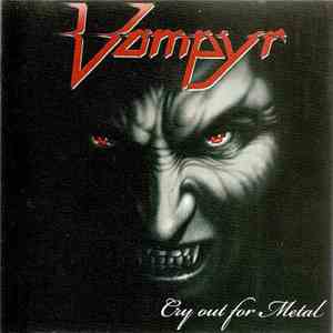 Vampyr - Cry Out For Metal