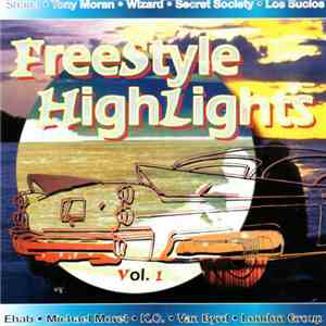 Various - Freestyle Highlights Vol. 1