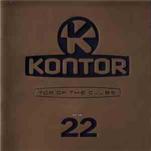 Various - Kontor - Top Of The Clubs Volume 22