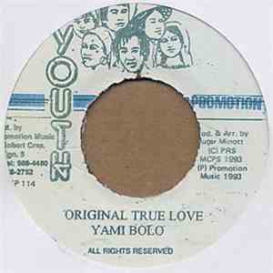 Yami Bolo - Original True Love