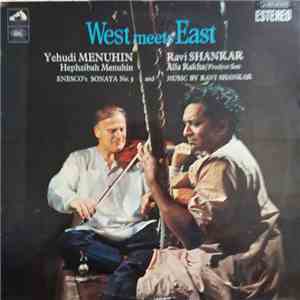Yehudi Menuhin & Ravi Shankar - West Meets East