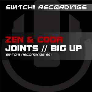 Zen & Coda  - Joints / Big Up