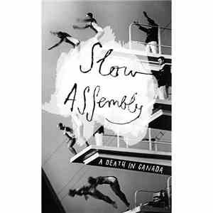 A Death In Canada - Slow Assembly