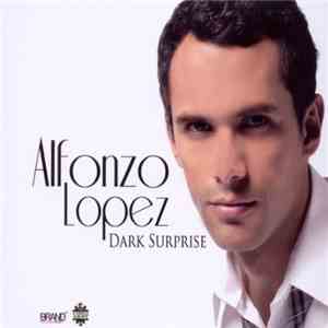 Alfonzo Lopez - Dark Surprise