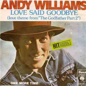 Andy Williams - Love Said Goodbye / One More Time