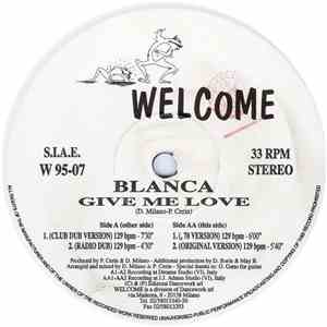 Blanca - Give Me Love