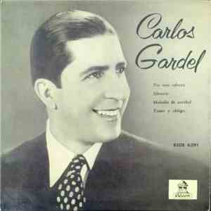 Carlos Gardel - Por Una Cabeza