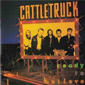 Cattletruck - Ready To Believe