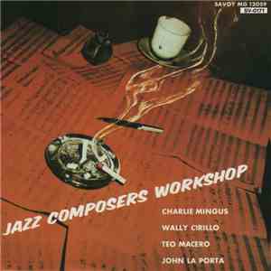 Charles Mingus - Jazz Composers Workshop