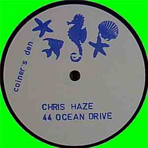 Chris Haze - 44 Ocean Drive
