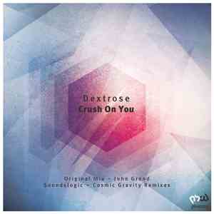 Dextrose  - Crush On You