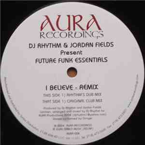 DJ Rhythm & Jordan Fields - I Believe (Remix)