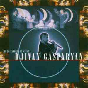 Djivan Gasparyan - Moon Shines At Night