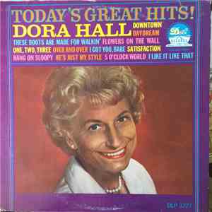Dora Hall - Today's Great Hits!