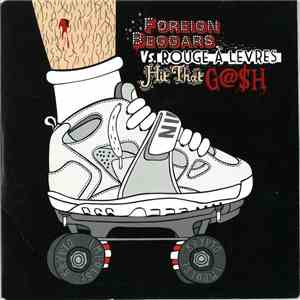 Foreign Beggars vs. Rouge À Levres - Hit That G@sh