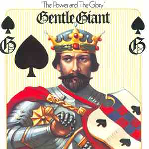 Gentle Giant - The Power And The Glory