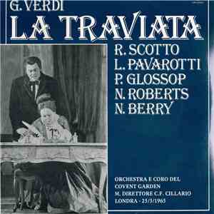 Giuseppe Verdi, Luciano Pavarotti, Renata Scotto, Peter Glossop, C. F. Cill ...