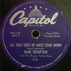 Hank Thompson and His Brazos Valley Boys - All That Goes Up Must Come Down ...