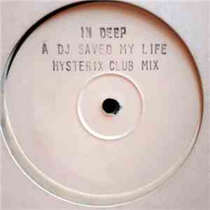 In Deep - A DJ Saved My Life