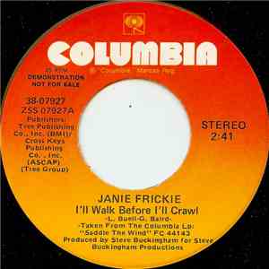 Janie Frickie - I'll Walk Before I'll Crawl