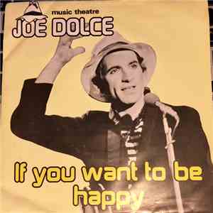 Joe Dolce - If You Want To Be Happy