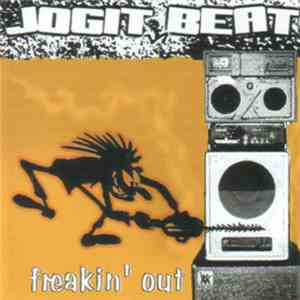 Jogit Beat - Freakin Out