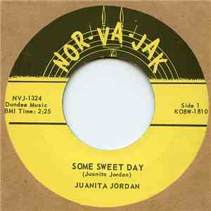 Juanita Jordan - Some Sweet Day / We're Two Of A Kind