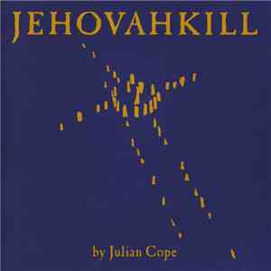 Julian Cope - Jehovahkill
