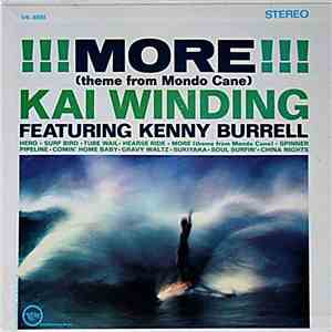 Kai Winding Featuring Kenny Burrell - !!! More !!! (Theme From Mondo Cane)