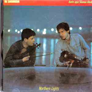 Kevin & Seamus Glackin - Na Saighnean (Northern Lights)