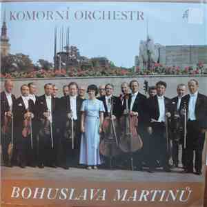 Komorní Orchestr Bohuslava Martinů - Komorní Orchestr Bohuslava Martinů