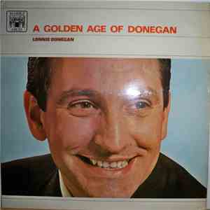 Lonnie Donegan - A Golden Age Of Donegan