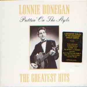 Lonnie Donegan - Puttin' On The Style