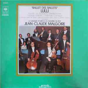 Lulli - La Grande Ecurie Et La Chambre Du Roy, Jean-Claude Malgoire - Balle ...