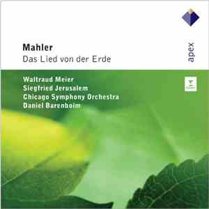 Mahler - Waltraud Meier, Siegfried Jerusalem, Chicago Symphony Orchestra, Daniel Barenboim - Das Lied Von Der Erde